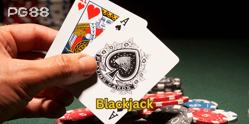 Top 5 Mẹo Chơi Blackjack Hiệu Quả Giúp Tăng Tỷ Lệ Thắng Blackjack là gì?