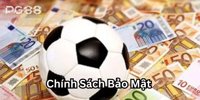 Chính sách bảo mật Chính Sách Bảo Mật hoạt động như thế nào?