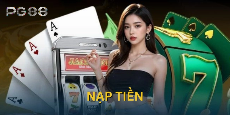 Nạp tiền Hướng dẫn Nạp Tiền