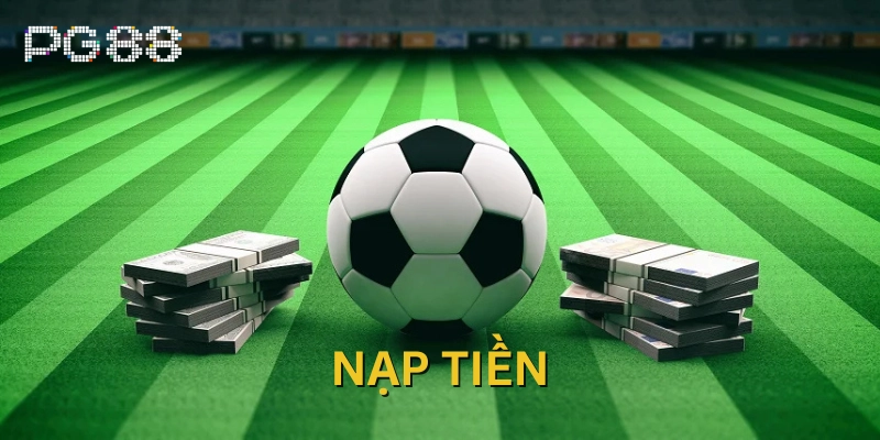 Nạp tiền Nạp Tiền là gì?