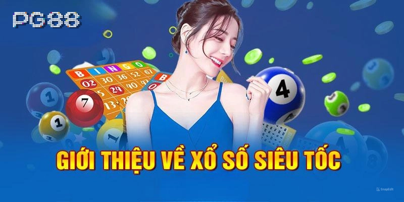 Xổ Số Siêu Tốc – Thử Vận May Từng Phút, Cơ Hội Đổi Đời Trong Chớp Mắt! Xổ Số Siêu Tốc – Thử Vận May Từng Phút, Cơ Hội Đổi Đời Trong Chớp Mắt!